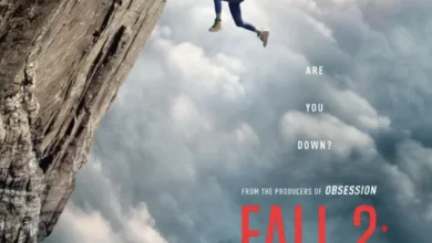 فيلم "FALL 2: DEADPOINT" يعيد مغامرات المرتفعات الشاهقة إلى صالات السينما